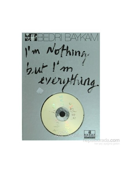 Im Nothing But Im Everything (Ciltli)-Beral Madra