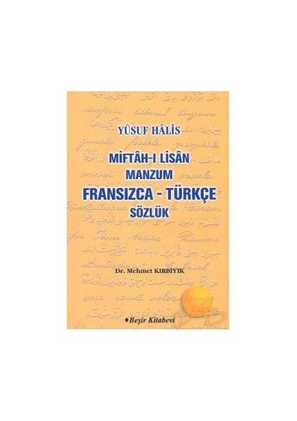 Miftah-I Lisan Manzum Fransızca - Türkçe Sözlük-Mehmet Kırbıyık