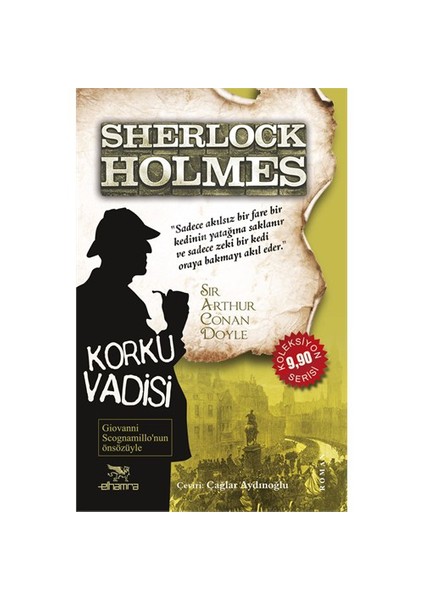 Sherlock Holmes: Korku Vadisi-Sir Arthur Conan Doyle