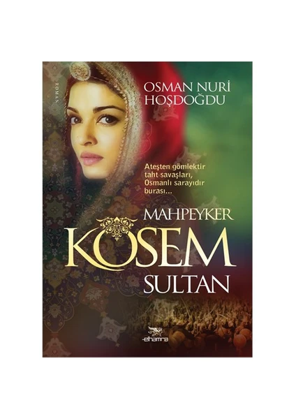 Kösem Sultan-Osman Nuri Hoşdoğdu