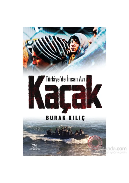 Kaçak (Türkiye’De İnsan Avı)-Burak Kılıç