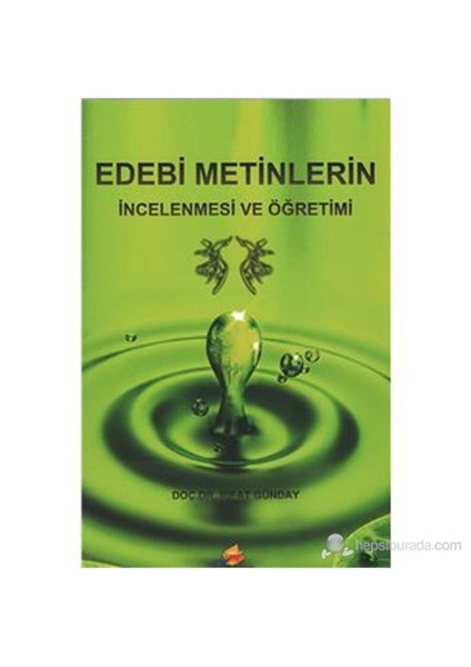 Edebi Metinlerin İncelenmesi Ve Öğretimi-Rıfat Günday