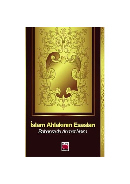 İslam Ahlakının Esasları