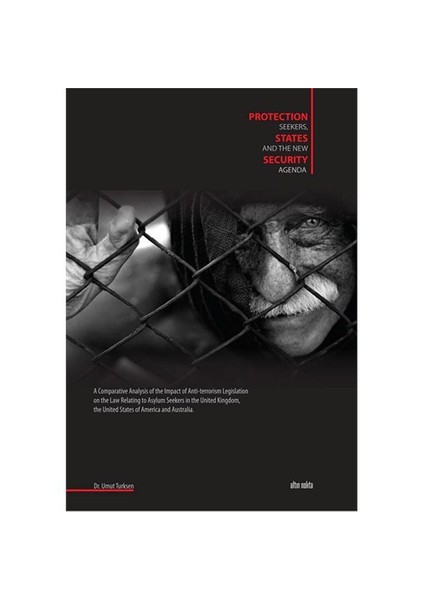 Protection Seekers, States and the New Security Agenda