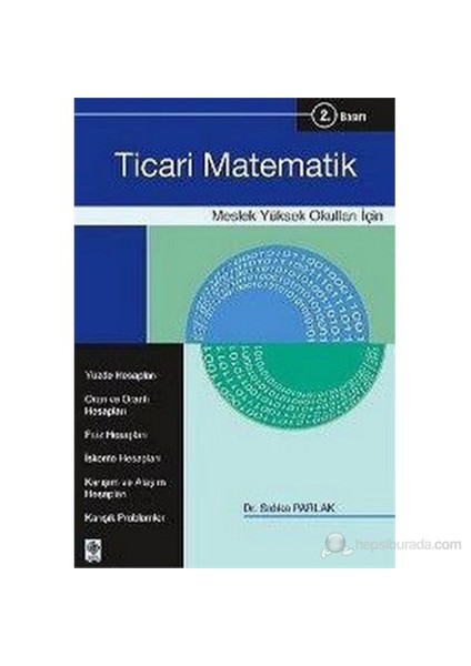 Ticari Matematik (Meslek Yüksek Okulları İçin)-Sıdıka Parlak