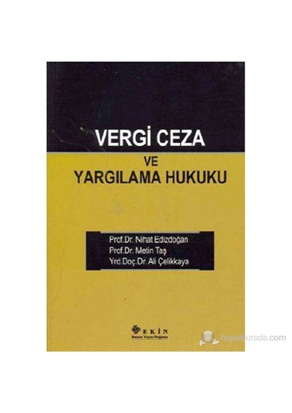 Vergi Ceza Ve Yargılama Hukuku-Nihat Edizdoğan