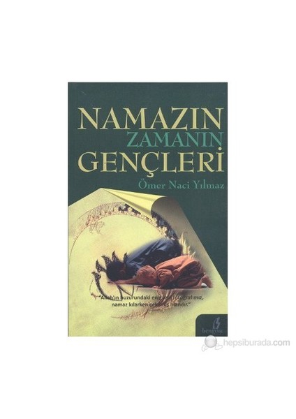Namazın Zamanın Gençleri-Ömer Naci Yılmaz