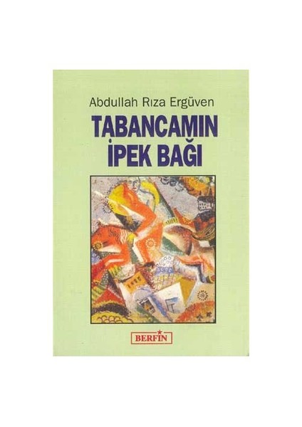 Tabancamın İpek Bağı