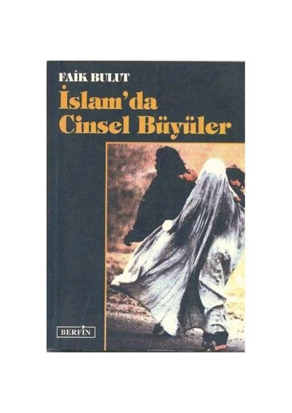 İslam'da Cinsel Büyüler