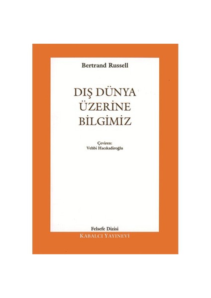 Dış Dünya Üzerine Bilgimiz-Bertrand Russell