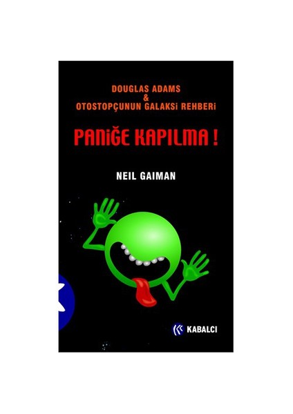 Douglas Adams ve Otostopçunun Galaksi Rehberi Paniğe Kapılma - Neil Gaiman