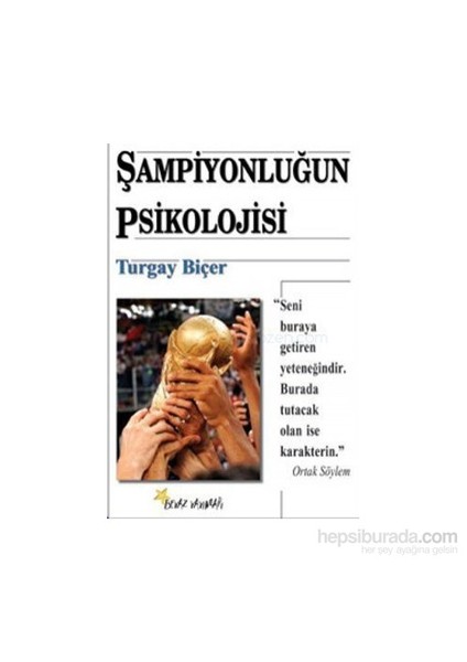 Şampiyonluğun Psikolojisi