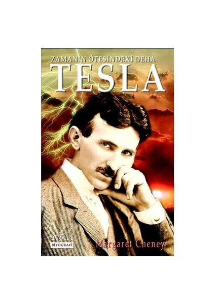 Zamanın Ötesindeki Deha Tesla - Margaret Cheney