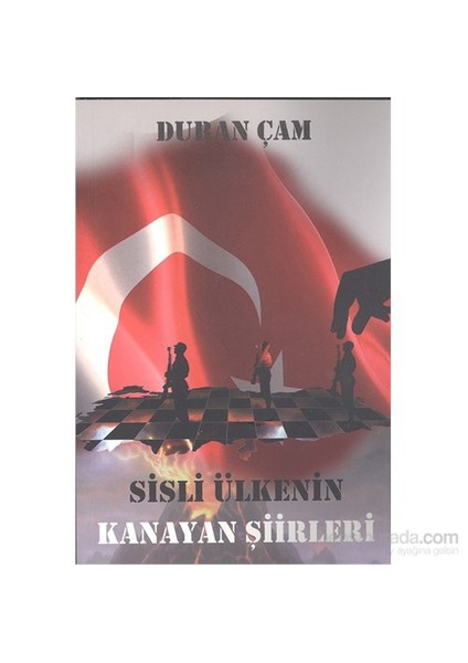 Sisli Ülkenin Kanayan Şiirleri-Duran Çam