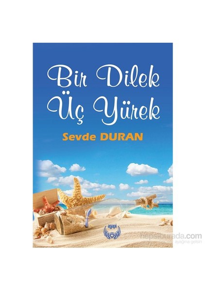 Bir Dilek Üç Yürek-Sevde Duran