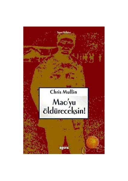 Mao Yu Öldüreceksin-Chris Mullin