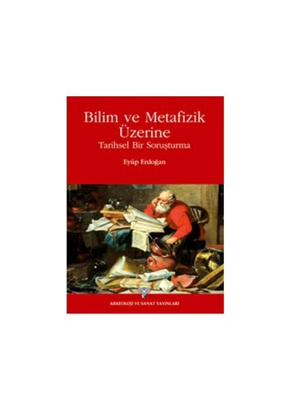 Bilim Ve Metafizik Üzerine-Eyüp Erdoğan