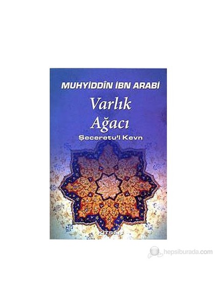Varlık Ağacı-Muhyiddin İbn Arabi