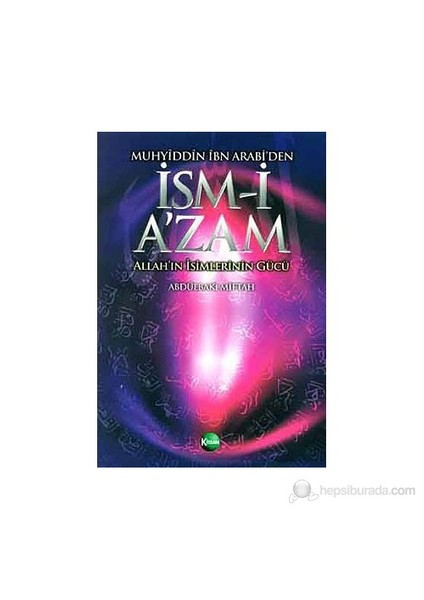 Muhyiddin İbn Arabi'Den İsm-İ A'Zam-Abdulbaki Miftah
