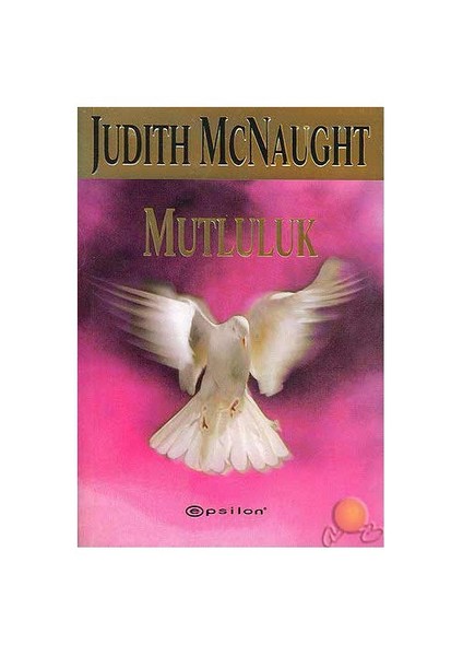 Mutluluk - Judith Mcnaught