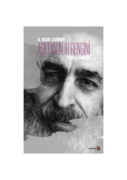 Aşktan Alır Rengini-A. Hicri İzgören