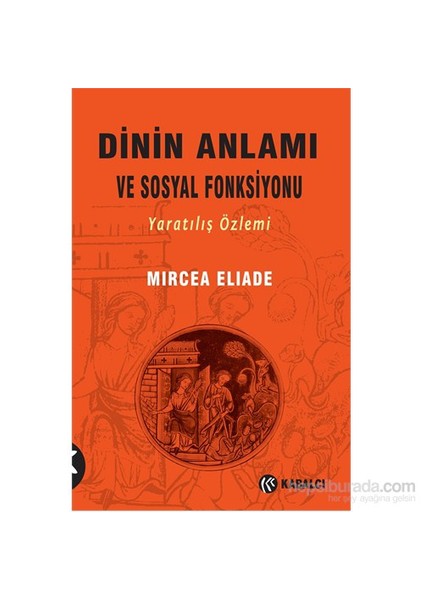 Dinin Anlamı Ve Sosyal Fonksiyonu-Mircea Eliade