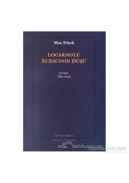 Locarno'Lu Eczacının Düşü-Max Frisch
