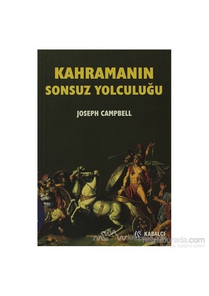 Kahramanın Sonsuz Yolculuğu - Joseph Campell