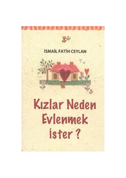 Kızlar Neden Evlenmek İster