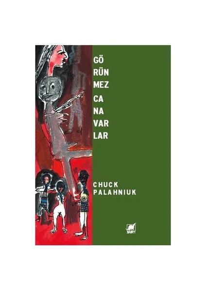 Görünmez Canavarlar ( Invısıble Monsters ) - Chuck Palahniuk