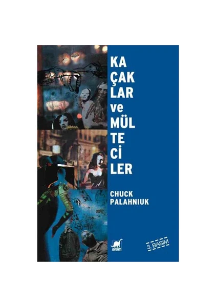 Kaçaklar ve Mülteciler ( Fugitives And Refugees ) - Chuck Palahniuk