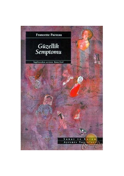 Güzellik Semptomu ( The Symptom Of Beauty )-Francette Pacteau