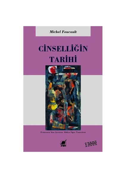 Cinselliğin Tarihi - Michel Foucault