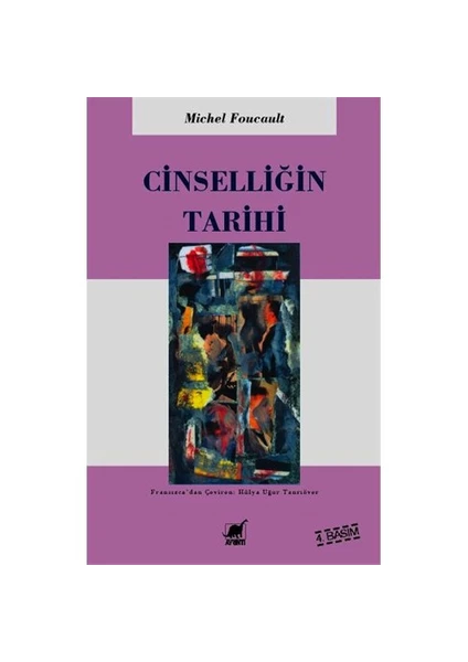 Cinselliğin Tarihi - Michel Foucault