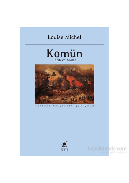 Komün: Tarih ve Anılar - Louise Michel