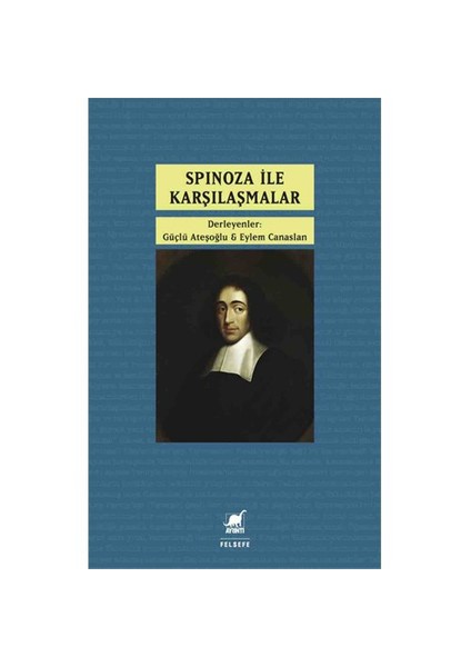 Spinoza İle Karşılaşmalar