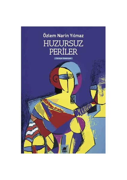 Huzursuz Periler - Özlem Narin Yılmaz