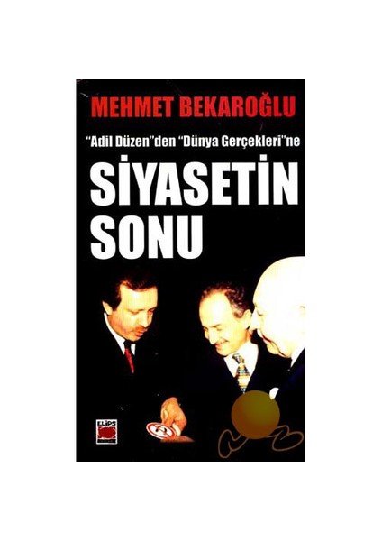 Siyasetin Sonu-Mehmet Bekaroğlu