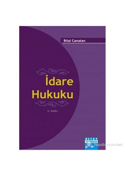 İdare Hukuku-Bilal Canatan