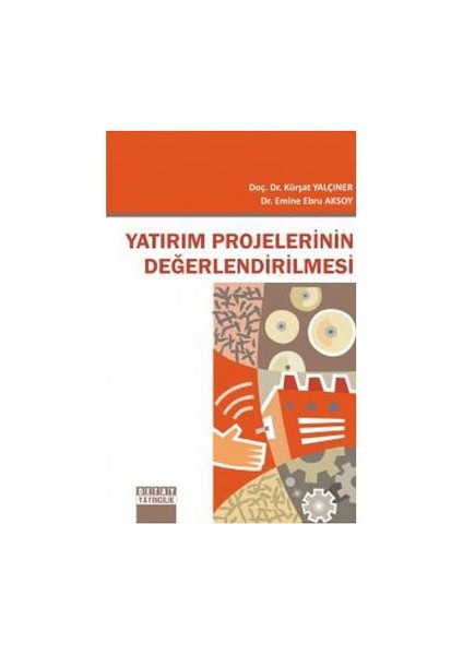 Yatırım Projelerinin Değerlendirilmesi-Emine Ebru Aksoy