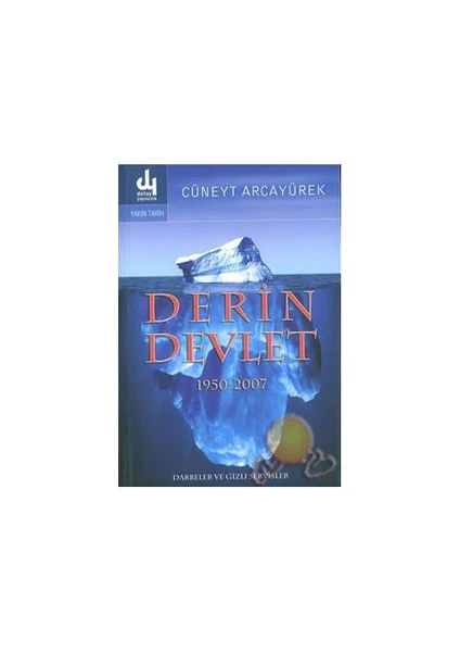 Derin Devlet (1950-2007) Darbeler Ve Gizli Servisler