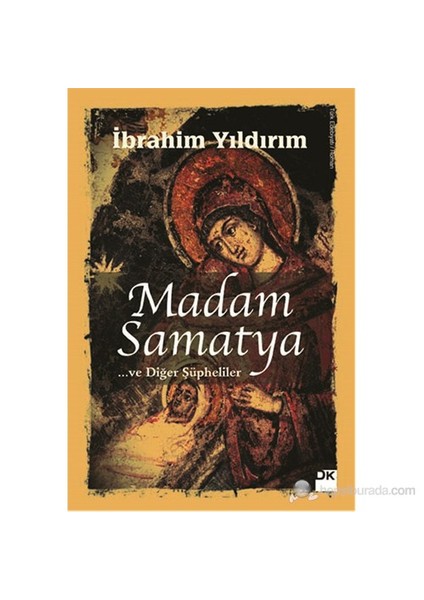 Madam Samatya - İbrahim Yıldırım