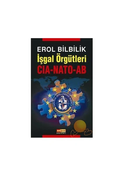 İŞGAL ÖRGÜTLERİ CIA-NATO-AB