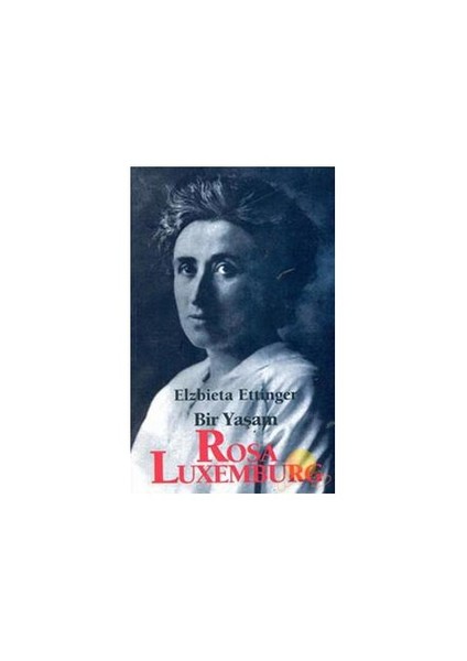 Bir Yaşam - Rose Luxemburg