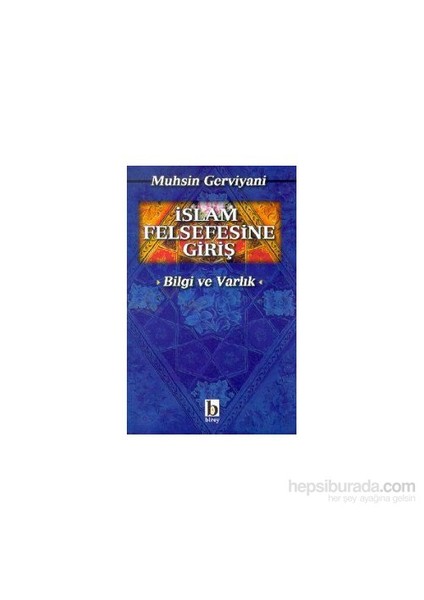 İslam Felsefesine Giriş (Bilgi Ve Varlık)