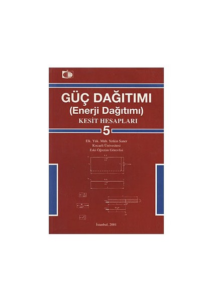 Güç Dağıtımı 5: Kesit Hesapları - Yetkin Saner