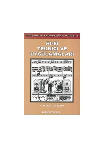 Hi-Fi Tekniği Ve Uygulamaları-H. Veysel Güleryüz