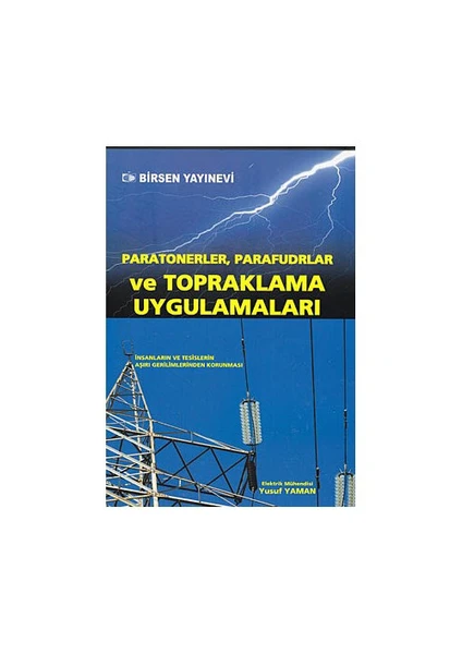 Paratonerler, Parafudrlar Ve Topraklama Uygulamaları - Yusuf Yaman