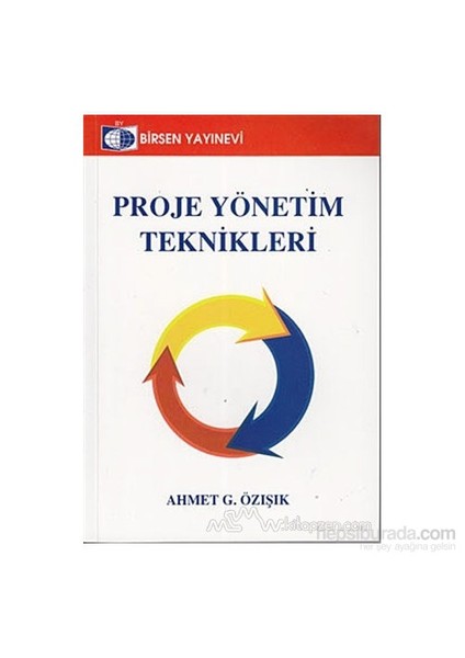 Proje Yönetim Teknikleri-Ahmet G. Özışık