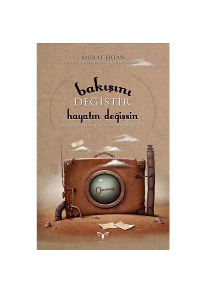 Bakışını Değiştir Hayatın Değişsin-Murat Ertan